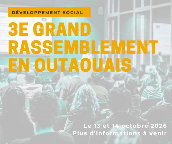 3e Grand rassemblement en d&eacute;veloppement social de l'Outaouais